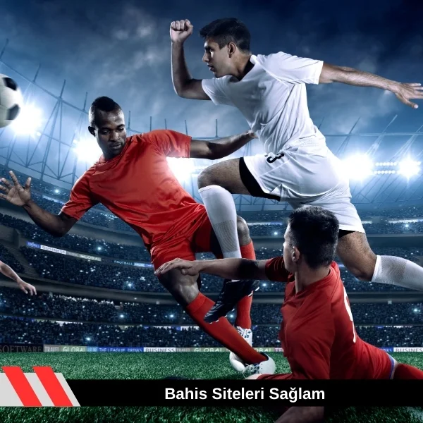 Bahis Siteleri Sağlam 