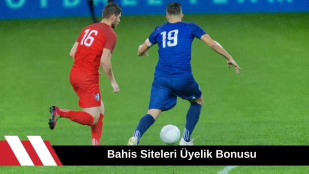 Bahis Siteleri Üyelik Bonusu