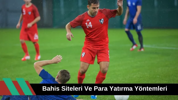Bahis Siteleri ve Para Yatırma Yöntemleri
