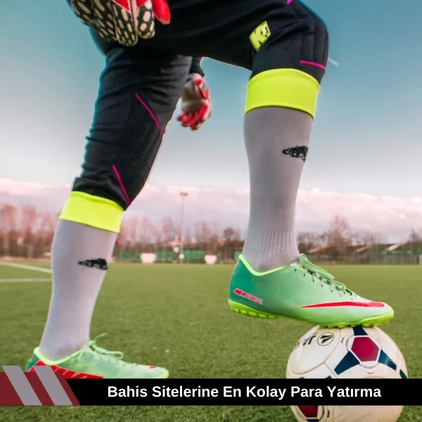 Bahis Sitelerine En Kolay Para Yatırma 